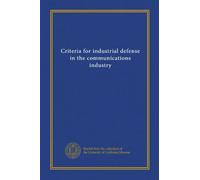 Criteria for industrial defense in the communications industry