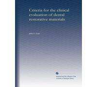 Criteria for the clinical evaluation of dental restorative materials