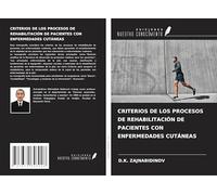 CRITERIOS DE LOS PROCESOS DE REHABILITACIÓN DE PACIENTES CON ENFERMEDADES CUTÁNEAS