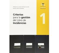 Criterios para la gestión del Libro de Incidencias: 1 (Arquitectura Tècnica)