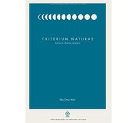 CRITERIUM NATURAE. EPITOME DE CHEMICINA Y ESPAGIRIA (Spanish Edition) by Abu Omar Yabir (2015-09-15)