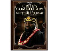 Crite's Commentary On The Scottish Rite Camp