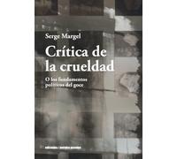 Crítica de la crueldad: O los fundamentos políticos del goce