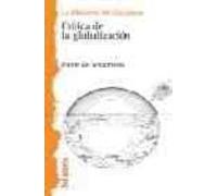 Critica De La Globalizacion. La Bilioteca Del Ciudadano
