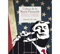 Crítica de la Razón Paranoide: Teorías de la conspiración: de la locura al genocidio: 24-25 (Reino de Cordelia)