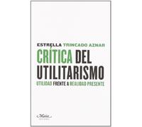 Critica Del Utilitarismo (Claves para comprender la economía)