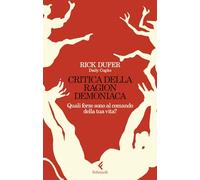 Critica della ragion demoniaca. Quali forze sono al comando della tua vita? (Scintille)