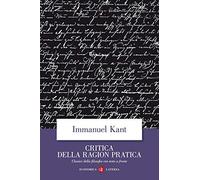 Critica della ragion pratica. Testo tedesco a fronte (Economica Laterza. Classici filosofia)