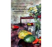 Crítica literaria, periferia intelectual y disonancias.: Estudios de literatura puertorriqueña