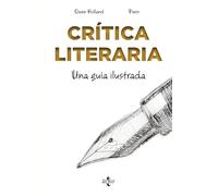 Crítica literaria: Una guía ilustrada (Filosofía - Filosofía y Ensayo)