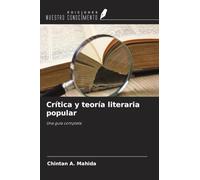 Crítica y teoría literaria popular: Una guía completa