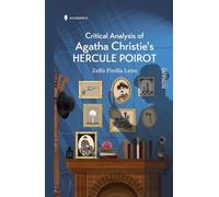 Critical Analysis of Agatha Christie’s Hercule Poirot