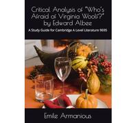 Critical Analysis of “Who’s Afraid of Virginia Woolf?” by Edward Albee: A Study Guide for Cambridge A Level Literature 9695