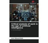Critical analysis of work in the age of artificial intelligence: or connected objects