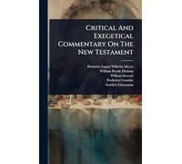 Critical And Exegetical Commentary On The New Testament