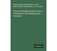 Critical and Exegetical Hand-book to the Epistles to the Philippians and Colossians