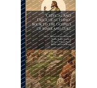 Critical and Exegetical Hand-book to the Gospels of Mark and Luke