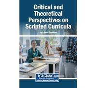 Critical and Theoretical Perspectives on Scripted Curricula