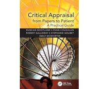 Critical Appraisal from Papers to Patient: A Practical Guide