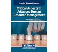 Critical Aspects in Advanced Human Resource Management