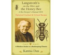 Critical Book Review - Langstroth's on the Hive and the Honey-Bee: A Modern guide to a Beekeeping Classic.