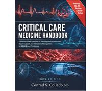 Critical Care Medicine Handbook 2026: Evidence-Based Principles of Hemodynamic Assessment, Organ Support, and Ventilatory Management for ABIM Board Candidates