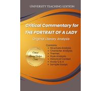 Critical Commentary for: The Portrait of a Lady: Original Literary Analysis