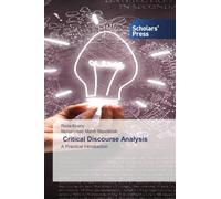 Critical Discourse Analysis: A Practical Introduction