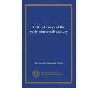 Critical essays of the early nineteenth century