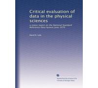 Critical evaluation of data in the physical sciences: a status report on the National Standard Reference Data System June 1970