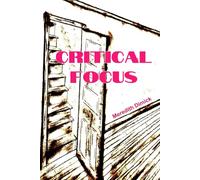 Critical Focus