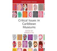 Critical Issues in Caribbean Museums