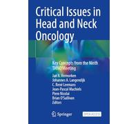 Critical Issues in Head and Neck Oncology: Key Concepts from the Ninth THNO Meeting