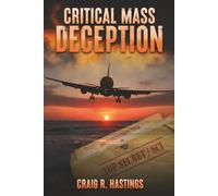 CRITICAL MASS DECEPTION (THE CORD REPORT)