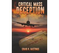 CRITICAL MASS DECEPTION (THE CORD REPORT)