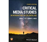 Critical Media Studies: An Introduction for the Digital Age