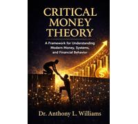 Critical Money Theory