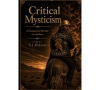 Critical Mysticism: A Grammar of Return to the Real