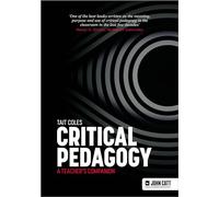 Critical Pedagogy: a teacher's companion