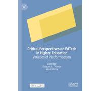 Critical Perspectives on EdTech in Higher Education: Varieties of Platformisation