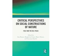 Critical Perspectives on Social Constructions of Nature: Italy and the Bel Paese