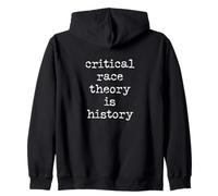 Critical Race Theory Is History Pro CRT Teacher Education Sudadera con Capucha