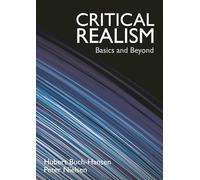 Critical Realism: Basics and Beyond