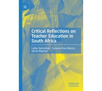 Critical Reflections on Teacher Education in South Africa