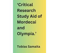 Critical Research Study Of Mordecai and Olympia.
