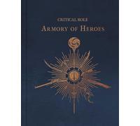 Critical Role: The Armory of Heroes
