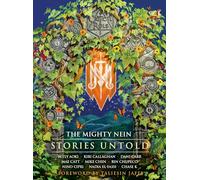 Critical Role: The Mighty Nein - Stories Untold: The must-have short story anthology of Critical Role's The Mighty Nein campaign