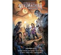 CRITICAL ROLE: VOX MACHINA ORÍGENES VOLUMEN III (LINEA INFINITE)