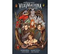 Critical Role Vox Machina: Origins Volume I (Critical Role, 1)