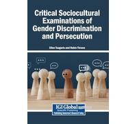 Critical Sociocultural Examinations of Gender Discrimination and Persecution